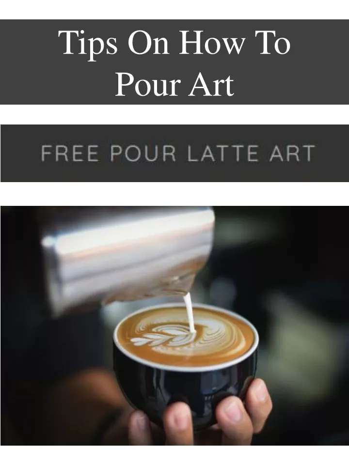 tips on how to pour art n.