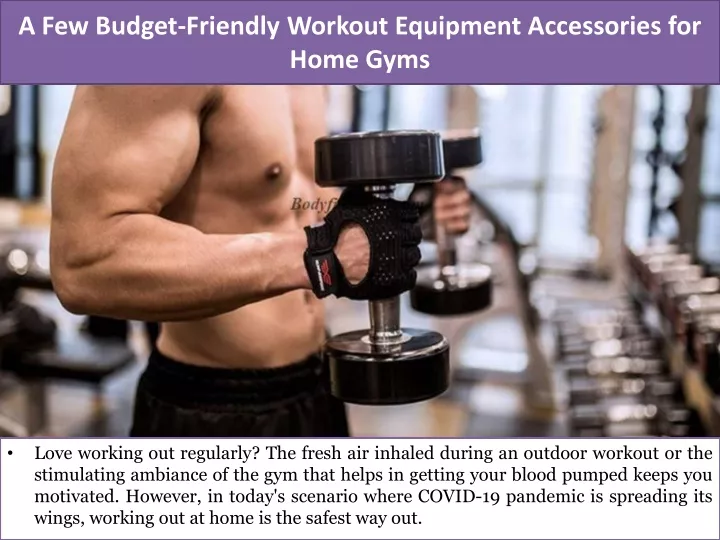 a few budget friendly workout equipment accessories for home gyms n.