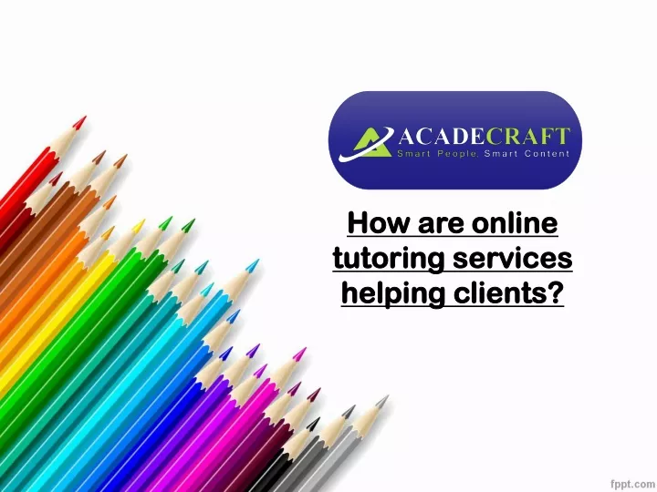 how are online tutoring services helping clients n.