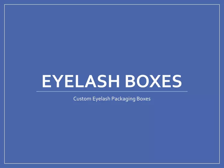 eyelash boxes n.