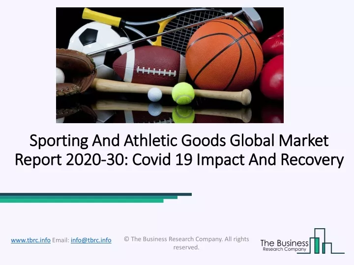 sporting and athletic goods global market report 2020 30 covid 19 impact and recovery n.