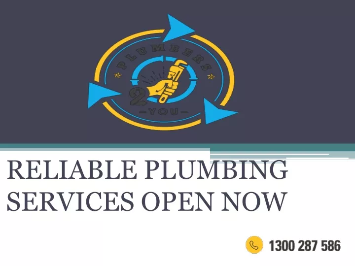 reliable plumbing services open now n.