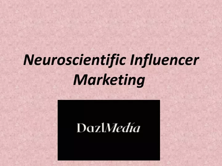 neuroscientific influencer marketing n.