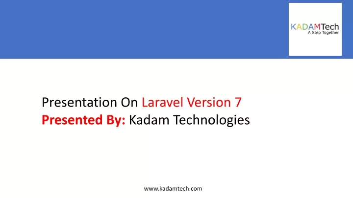presentation on laravel version 7 presented n.