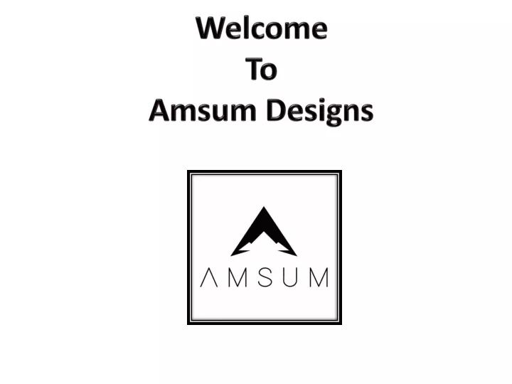 welcome to amsum designs n.