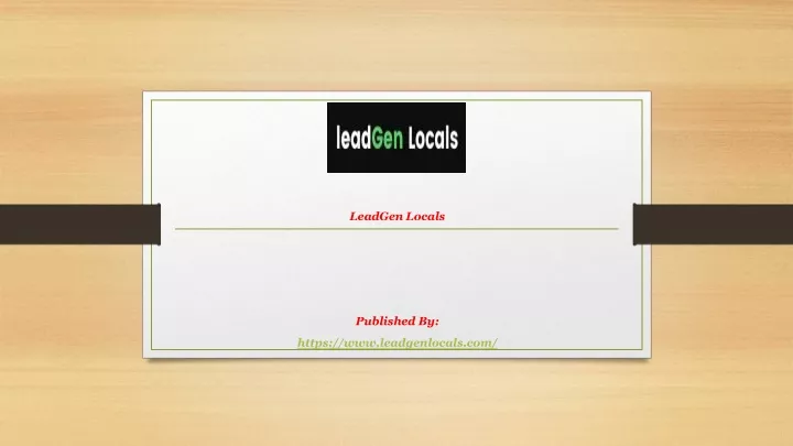 leadgen locals published by https www leadgenlocals com n.