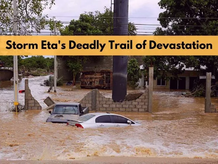 storm eta s deadly trail of devastation n.