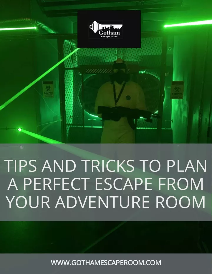 tips and tricks to plan a perfect escape from n.