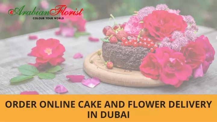 order online cake and flower delivery in dubai n.
