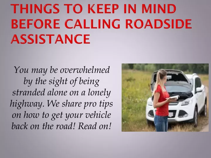 things to keep in mind before calling roadside assistance n.
