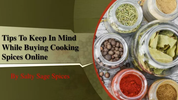 tips to keep in mind while buying cooking spices online n.