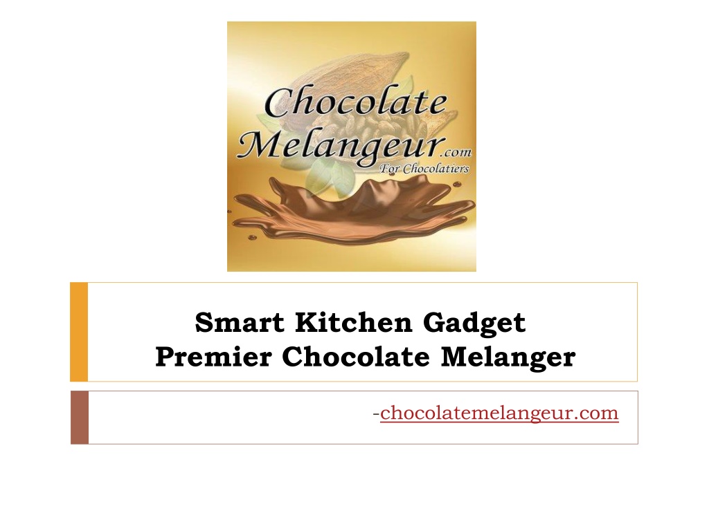 https://image5.slideserve.com/10222832/smart-kitchen-gadget-premier-chocolate-m-elanger-l.jpg