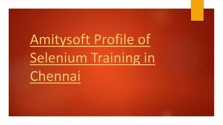 amitysoft profile of selenium training in chennai n.