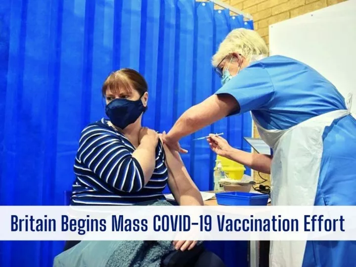 britain begins mass covid 19 vaccination effort n.
