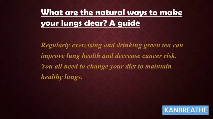 what are the natural ways to make your lungs n.