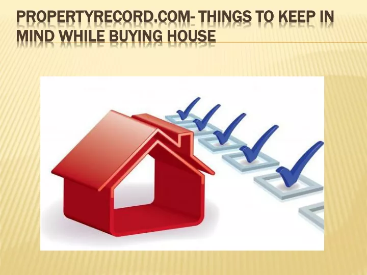 propertyrecord com things to keep in mind while buying house n.