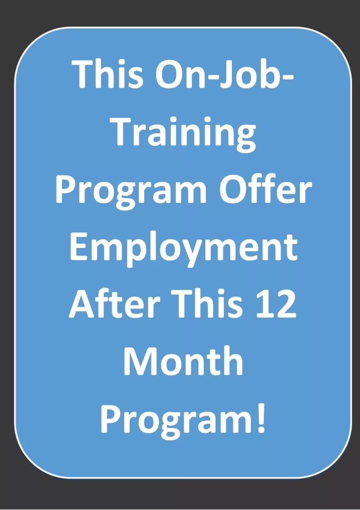 this on job training program offer employment n.