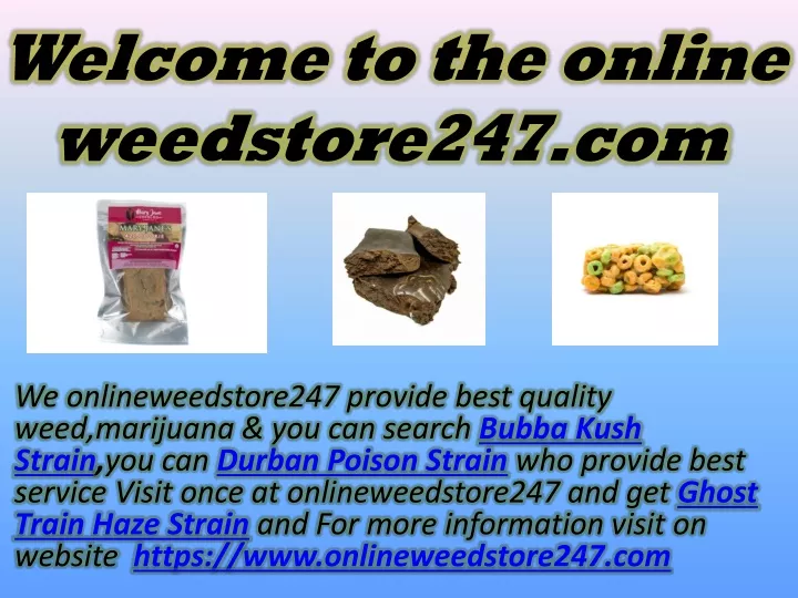 welcome to the online weedstore247 com n.