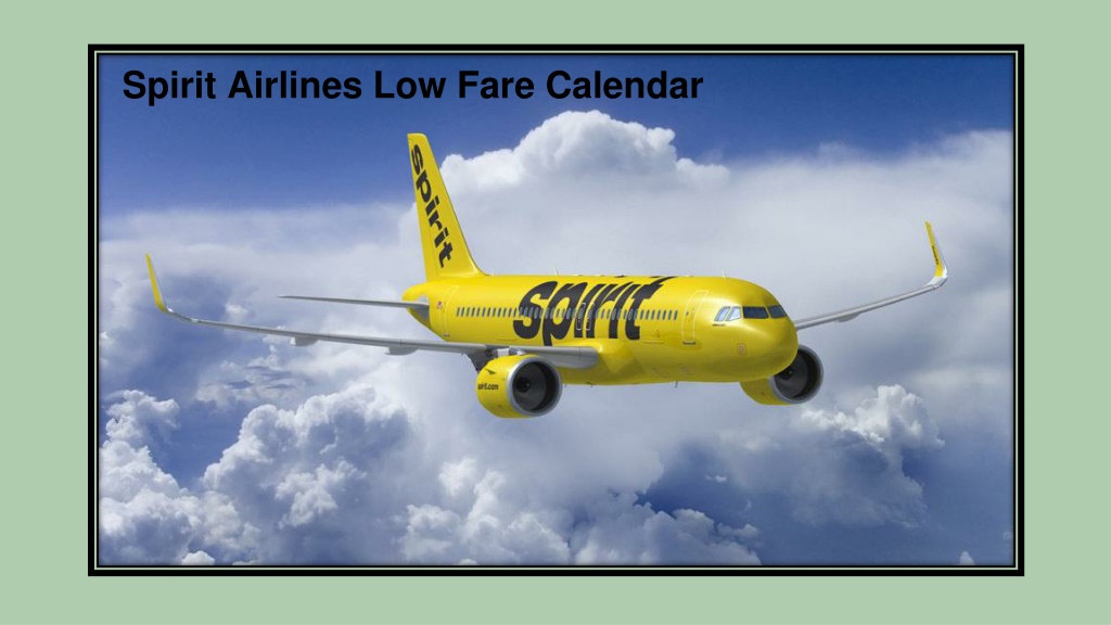 PPT Spirit Airlines Low Fare Calendar PowerPoint Presentation, free