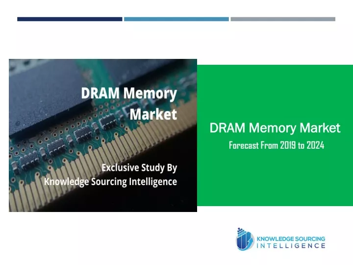 dram memory market forecast from 2019 to 2024 n.