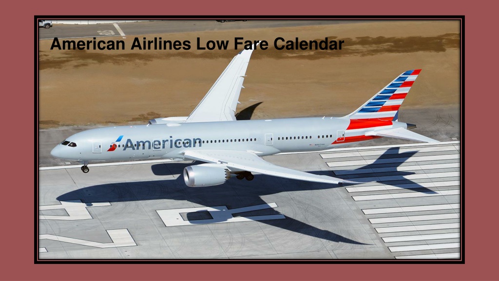 PPT American Airlines Low Fare Calendar PowerPoint Presentation, free download ID10258622