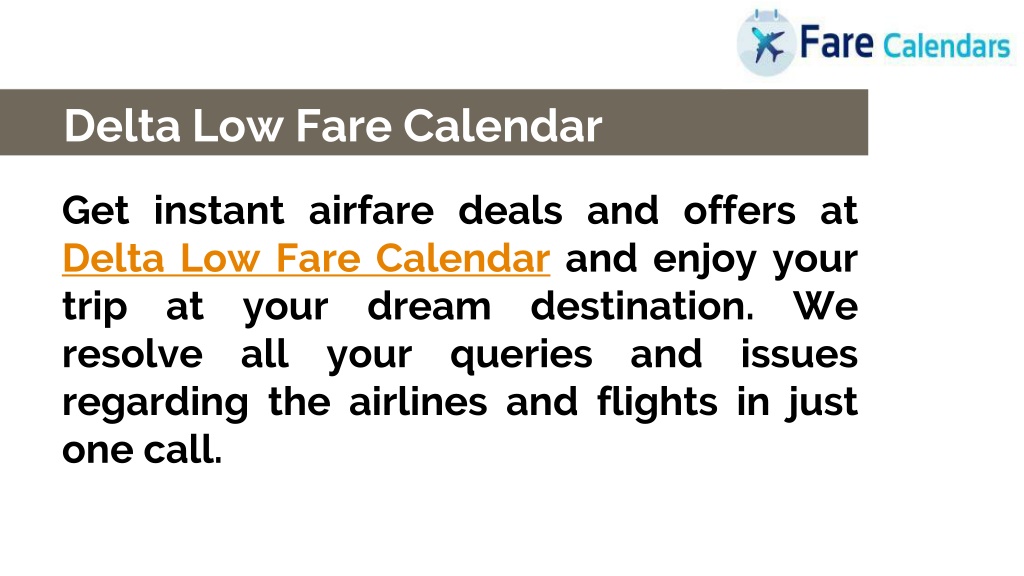 PPT Delta Low Fare Calendar PowerPoint Presentation, free download