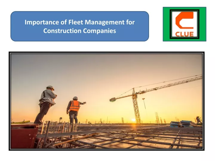 importance of fleet management for construction n.
