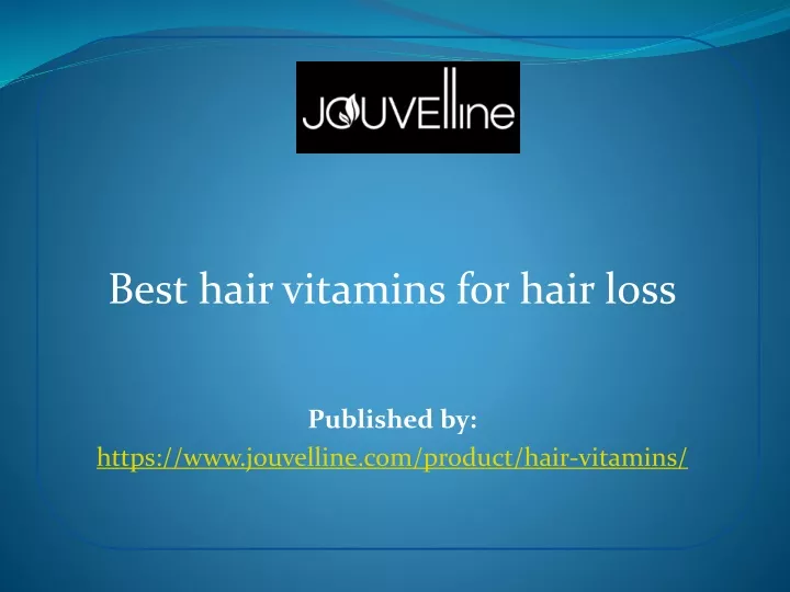 best hair vitamins for hair loss published by https www jouvelline com product hair vitamins n.