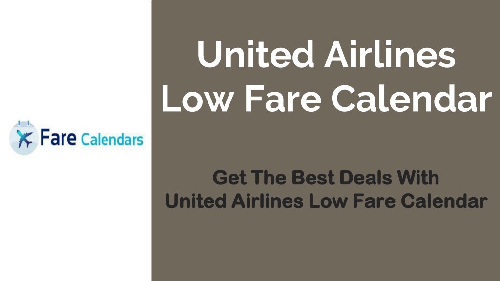 PPT United Airlines Low Fare Calendar PowerPoint Presentation, free