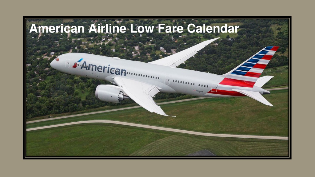 PPT American Airline Low Fare Calendar PowerPoint Presentation, free
