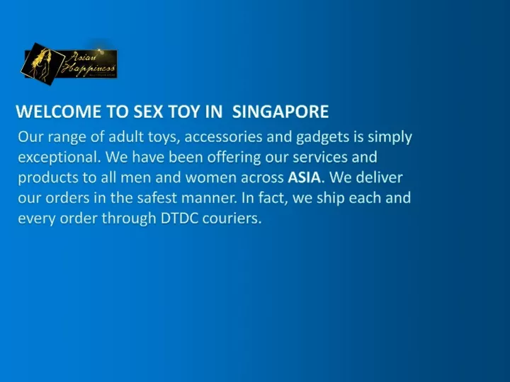 w elcome t o sex toy in singapore n.