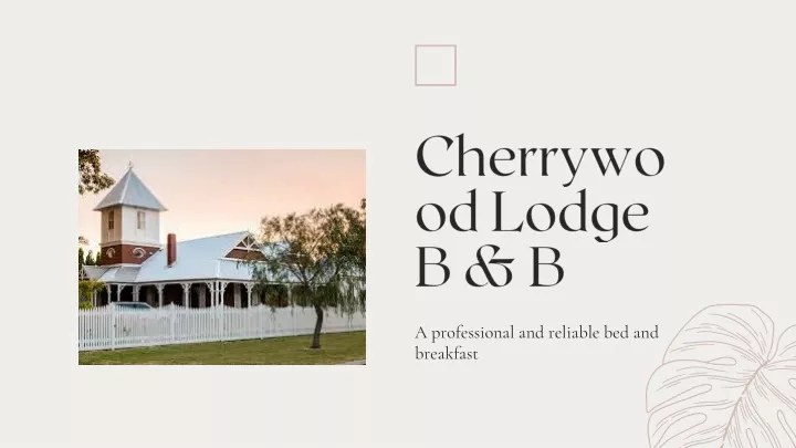 cherrywood lodge b b n.