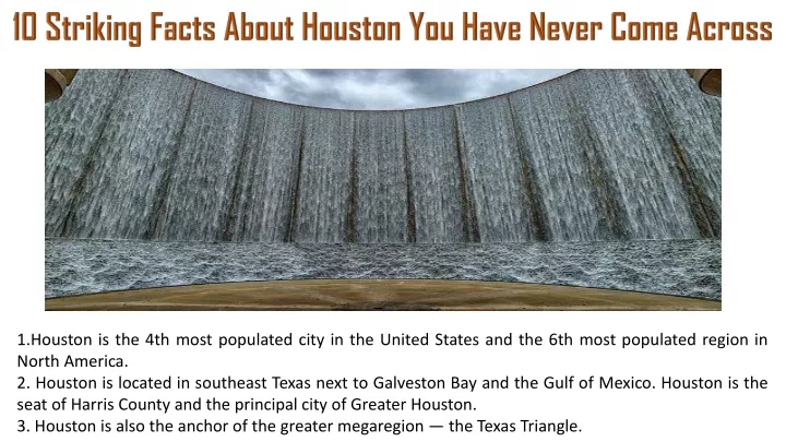 10 striking facts about houston you have never n.