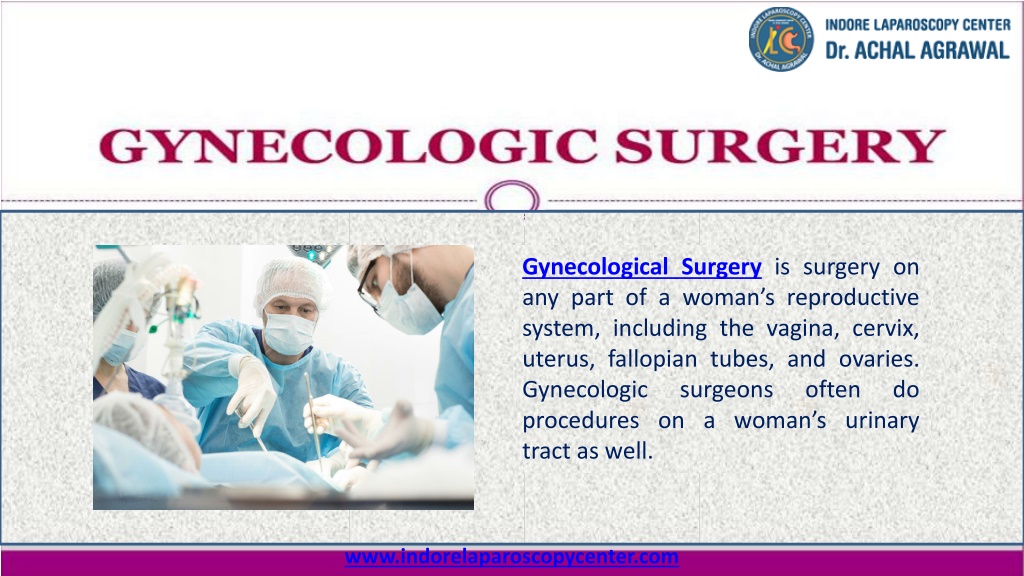 Ppt Laparoscopic Gynecological Surgery Indore Call 91 9171770805