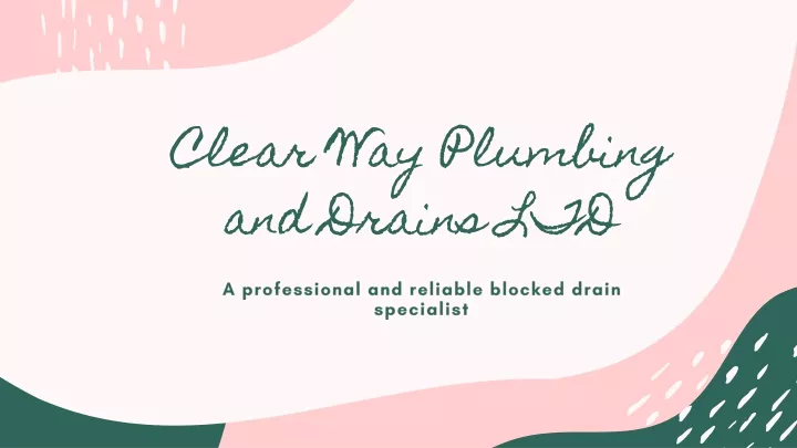 clear way plumbing and drains ltd n.