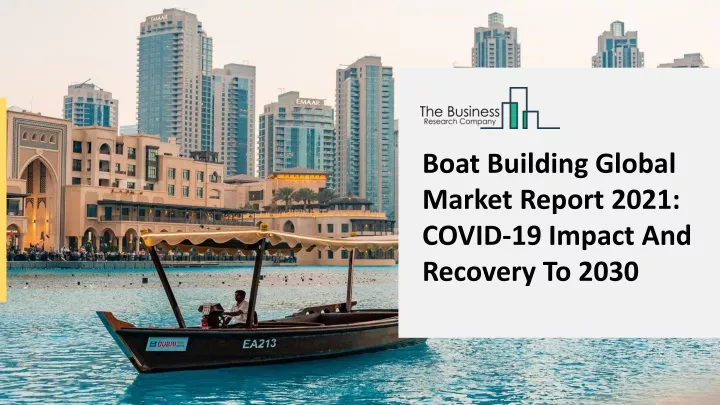 boat building global market report 2021 covid n.
