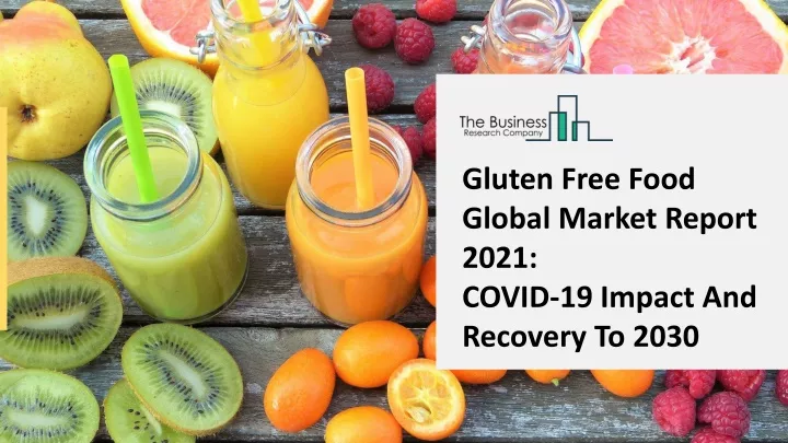 gluten free food global market report 2021 covid n.