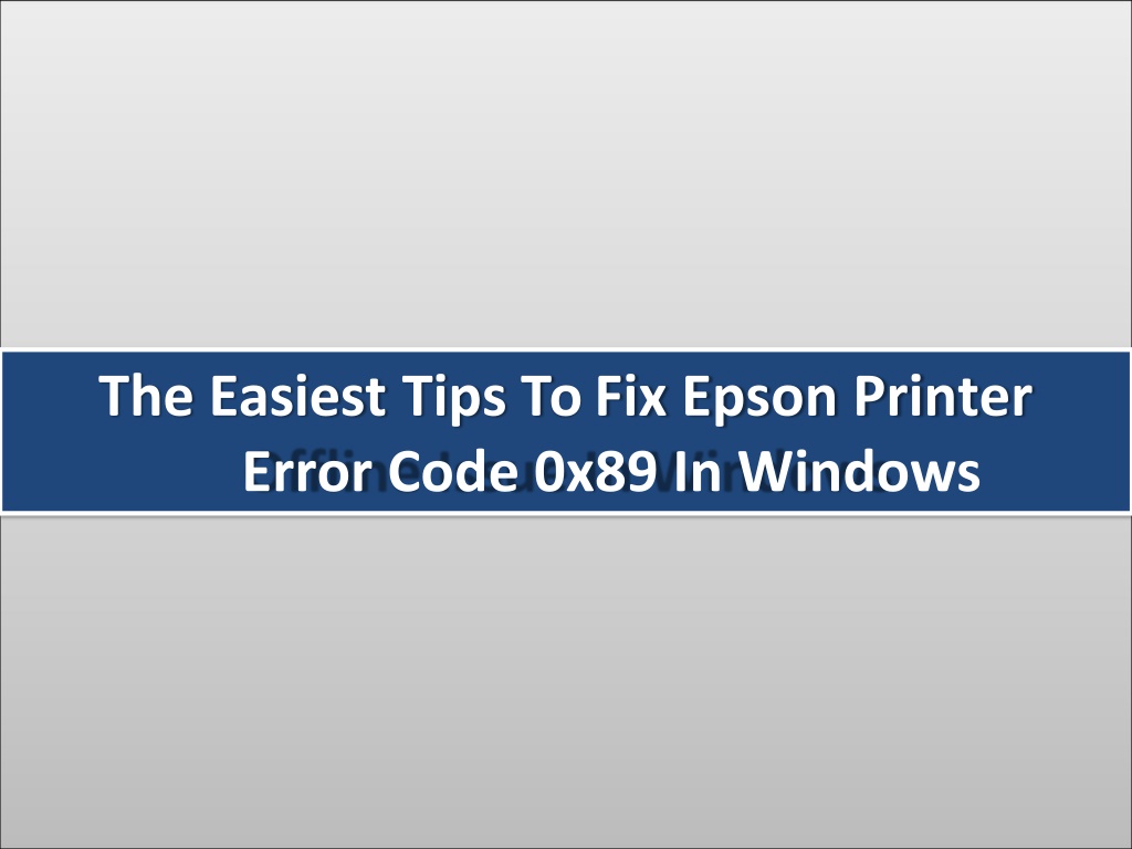 Ppt Steps To Fix Epson Printer Error Code X Powerpoint