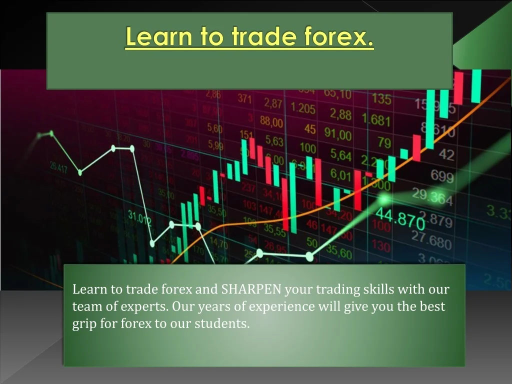 PPT - Learn To Trade Forex PowerPoint Presentation, free download - ID ...