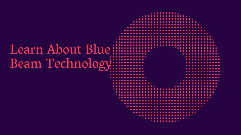 Ppt Learn About Blue Beam Technology Powerpoint Presentation Free