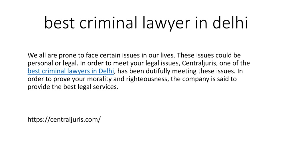 Ppt Best Criminal Lawyer In Delhi Powerpoint Presentation Free