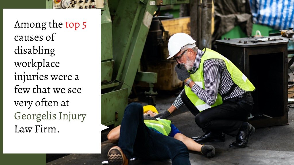 PPT - Top Causes Of Workplace Injuries | Georgelis Injury Law Firm ...