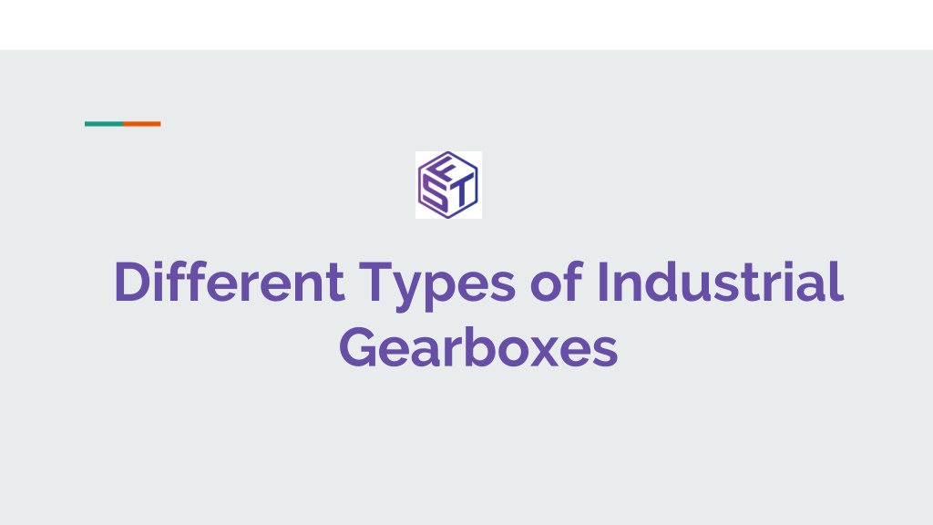 Ppt Different Types Of Industrial Gearboxes Powerpoint Presentation