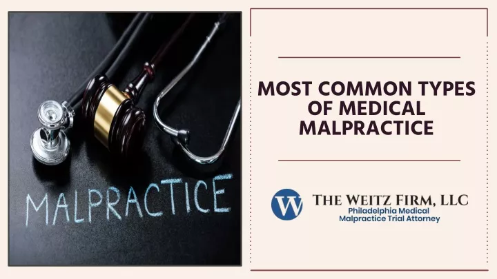 PPT - Most Common Types Of Medical Malpractice PowerPoint Presentation ...