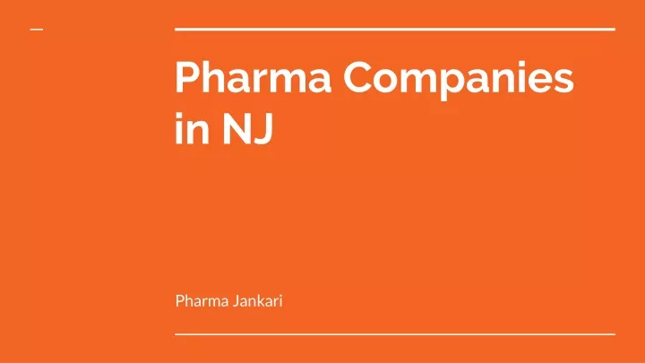 PPT - Pharmaceutical Companies in NJ PowerPoint ...