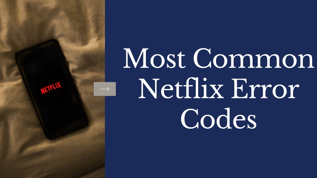 PPT - Most Common Netflix Error Codes PowerPoint Presentation, Free ...