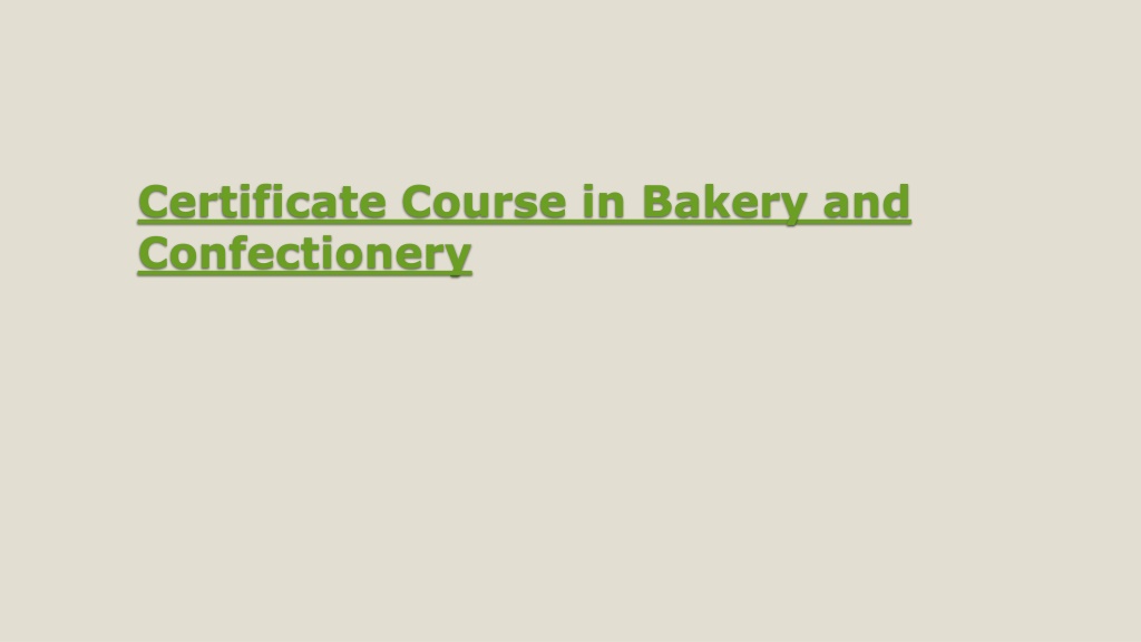 Certificate Course In Bakery And Confectionery L 