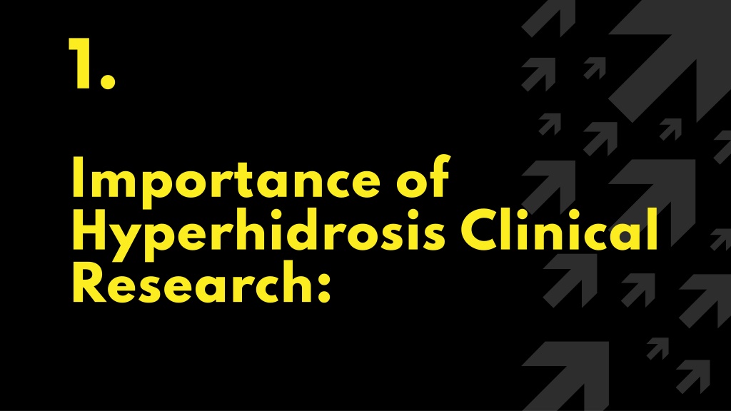 PPT - Why Hyperhidrosis Clinical Research Is Important and its Benefits ...