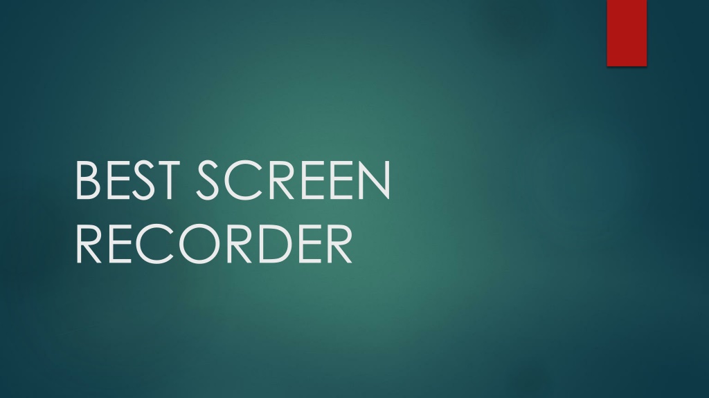 PPT - Info-graph-The Best Screen Recorder PowerPoint Presentation, Free ...