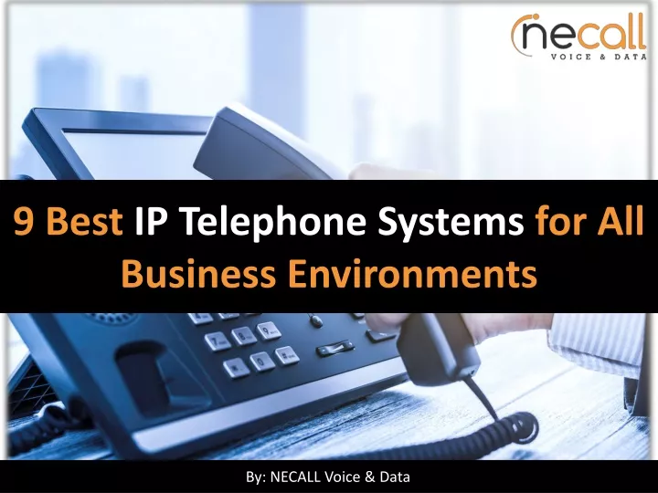 9 best ip telephone systems for all business n.